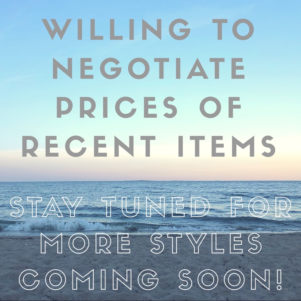 WILLING TO NEGOTIATE. STAY TUNED FOR MORE STYLES!